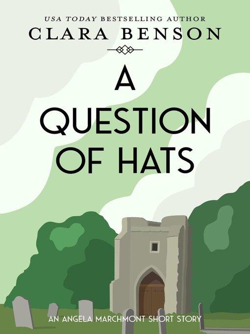 Title details for A Question of Hats by Clara Benson - Available